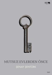 Mutsuz Evlerden Önce - SRC Kitap