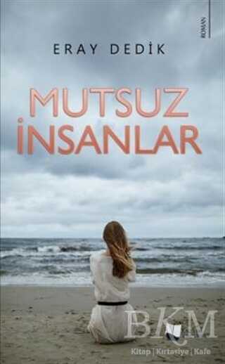 Mutsuz İnsanlar - Karina Yayınevi