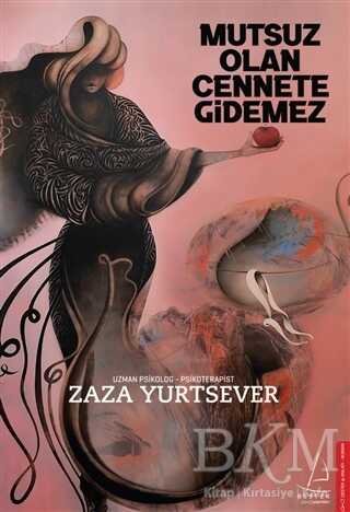 Mutsuz Olan Cennete Gidemez - Destek Yayınları