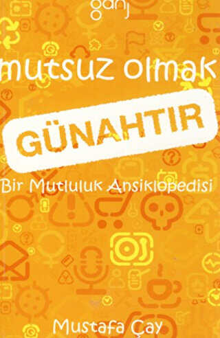 Mutsuz Olmak Günahtır