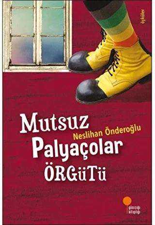 Mutsuz Palyaçolar Örgütü - Günışığı Kitaplığı