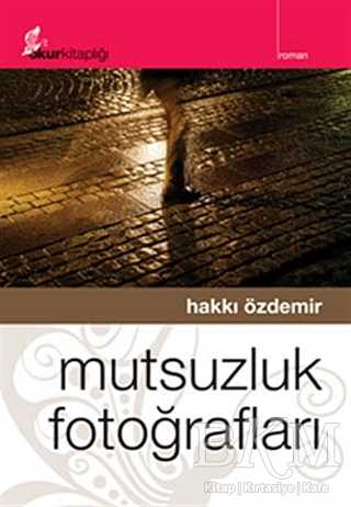 Mutsuzluk Fotoğrafları - Okur Kitaplığı