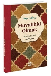 Muvahhid Olmak - Karınca & Polen Yayınları