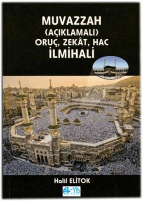 Muvazzah Açıklamalı Oruç, Zekat, Hac İlmihali - 1