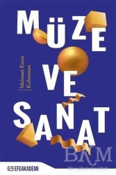 Müze ve Sanat - Efe Akademi Yayınları
