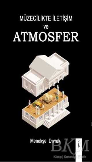 Müzecilikte İletişim ve Atmosfer - İkinci Adam Yayınları