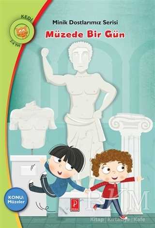 Müzede Bir Gün - Minik Dostlarımız Serisi - Pena Yayınları