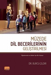 Müzede Dil Becerilerinin Geliştirilmesi - Nobel Bilimsel Eserler