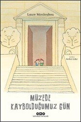 Müzede Kaybolduğumuz Gün - Yapı Kredi Yayınları