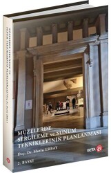 Müzelerde Sergileme ve Sunum Tekniklerinin Planlanması - Beta Yayınevi