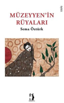 Müzeyyen’in Rüyaları - 1