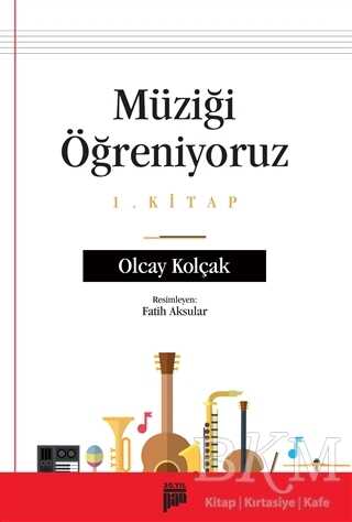 Müziği Öğreniyoruz 1. Kitap - Pan Yayıncılık