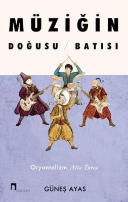 Müziğin Doğusu Batısı - 1