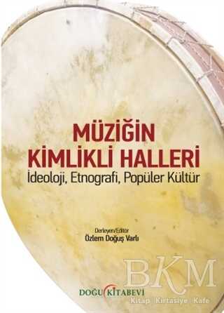 Müziğin Kimlikli Halleri - Doğu Kitabevi