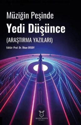 Müziğin Peşinde Yedi Düşünce Araştırma Yazıları - 1