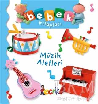 Müzik Aletleri - Bebek Kitapları - Bıcırık Yayınları