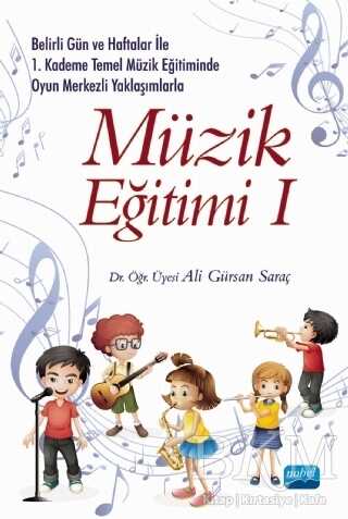 Müzik Eğitimi 1 - Nobel Akademik Yayıncılık