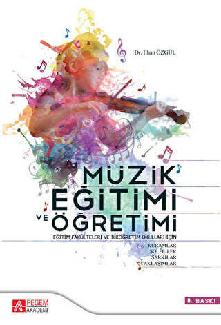 Müzik Eğitimi ve Öğretimi - Pegem Akademi Yayıncılık