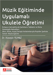 Müzik Eğitiminde Uygulamalı Ukulele Öğretimi - Pegem Akademi Yayıncılık
