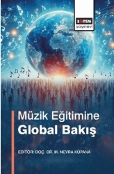 Mu¨zik Egˆitimine Global Bakıs¸ - Eğitim Yayınevi - Bilimsel Eserler