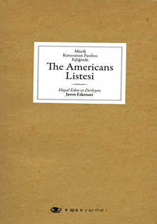 Müzik Kutusunun Parıltısı Eşliğinde The Americans Listesi - Espas Kuram Sanat Yayınları