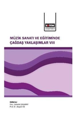 Müzik Sanatı ve Eğitiminde Çağdaş Yaklaşımlar VIII - 1