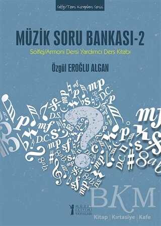 Müzik Soru Bankası - 2 - Müzik Eğitimi Yayınları