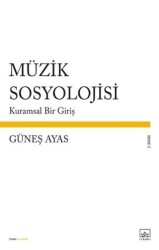 Müzik Sosyolojisi - İthaki Yayınları