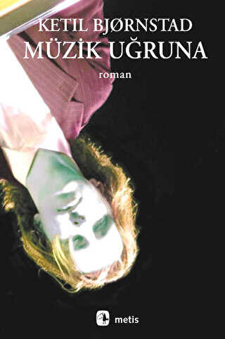 Müzik Uğruna - Metis Yayınları