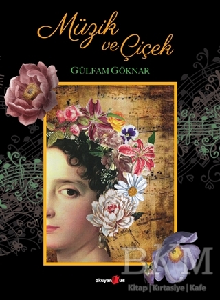 Müzik ve Çiçek - Okuyan Us Yayınları