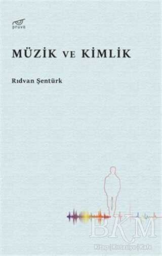Müzik ve Kimlik - Pruva Yayınları
