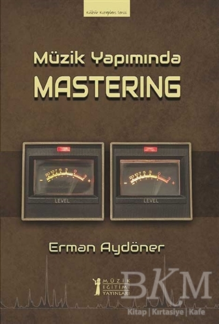 Müzik Yapımında Mastering - Müzik Eğitimi Yayınları