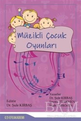 Müzikli Çocuk Oyunları - Efe Akademi Yayınları