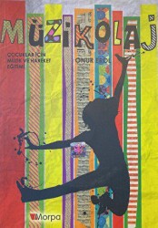 Müzikolaj - Çocuklar için Müzik ve Hareket Eğitimi - Morpa Kültür Yayınları