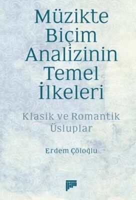Müzikte Biçim Analizinin Temel İlkeleri - 1