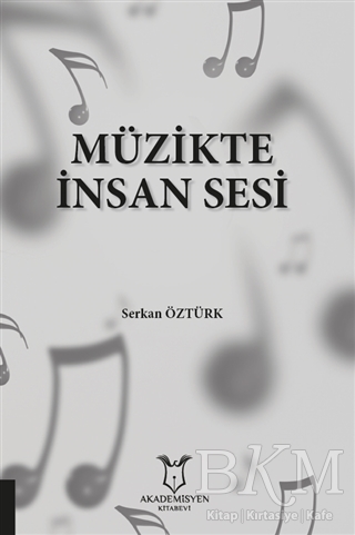 Müzikte İnsan Sesi - Akademisyen Kitabevi