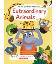My Big Book of Answers: Extraordinary Animals - Yoyo Books