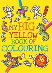My Big Yellow Book of Colouring - Igloo Books