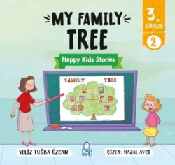 My Family Tree – Happy Kids Stories 3 3. Sınıf İngilizce Hikaye - Mavi Kirpi Yayınları