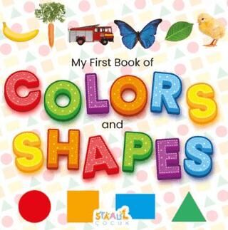 My First Book of Colors and Shapes - Minikler için Renkler ve Şekiller - İlk Kitabım İngilizce - 1