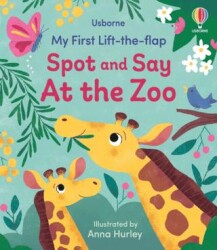 My First Lift-the-flap Spot and Say At the Zoo - Usborne