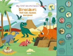 My First Sound Book: Dinosaurs that roar, squawk and growl - Auzou Books
