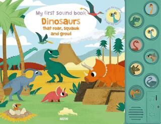 My First Sound Book: Dinosaurs that roar, squawk and growl - 1