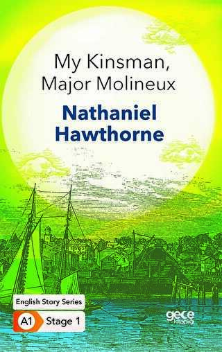 My Kinsman, Major Molineux - İngilizce Hikayeler A1 Stage1 - Gece Kitaplığı