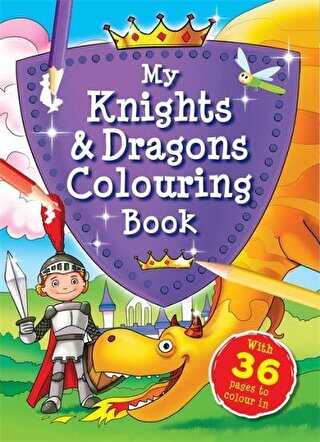 My Knights and Dragons Colouring Book
