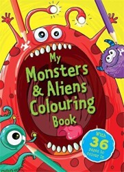 My Monsters and Aliens Colouring Book - Igloo Books