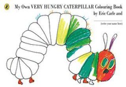 My Own Very Hungry Caterpillar Colouring Book - Penguin Books