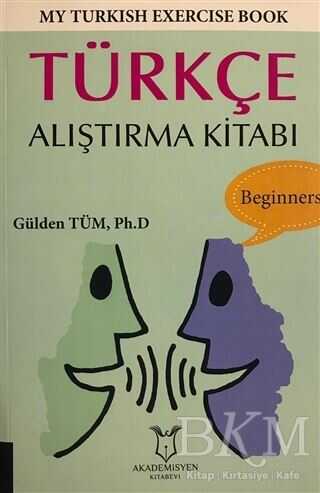 My Turkish Exercise Book - Türkçe Alıştırma Kitabı - Akademisyen Kitabevi