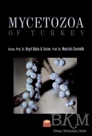 Mycetozoa of Turkey - Nobel Bilimsel Eserler