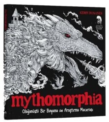 Mythomorphia - Olağanüstü Bir Boyama ve Araştırma Macerası - Romos Yayınları